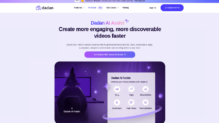 Dadan AI Assist: The Intelligent Video Assistant for Smarter, Faster, and More Engaging Video Production
